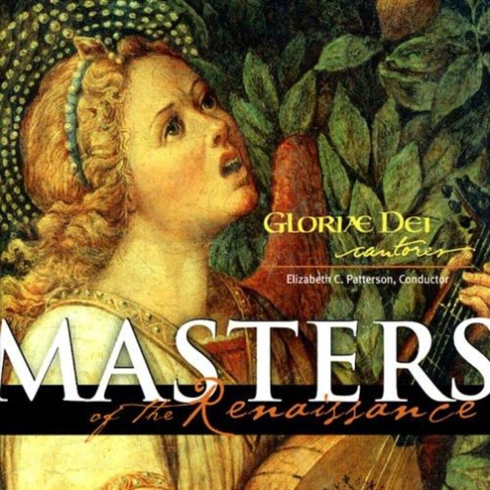 Gloriae Dei Cantores - Masters of the Renaissance  CD